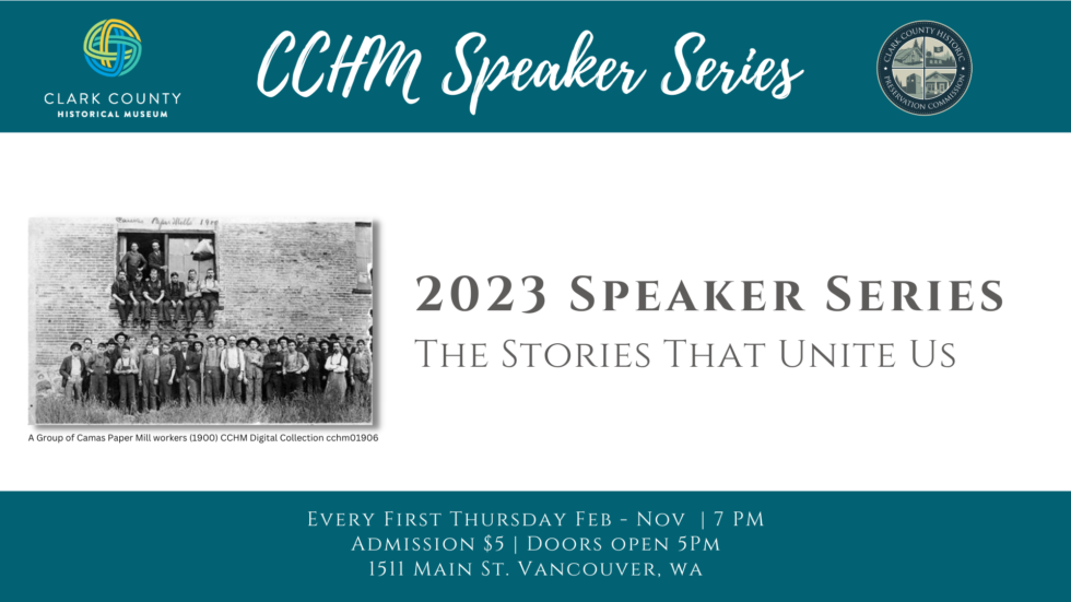 CCHM Speaker Series Clark County Historical Museum